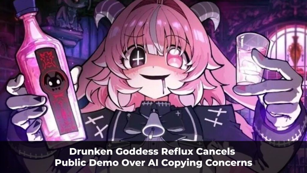 Drunken Goddess Reflux Cancels Public Demo Over AI Copying Concerns