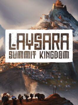 Laysara: Summit Kingdom PC Review – A Sharp New Peak For City Builders