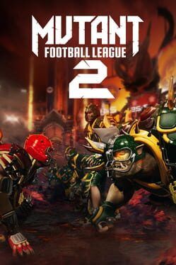 Mutant Football League 2 At 1.0: How A Gory Gridiron Became A Legit Competitive Playground
