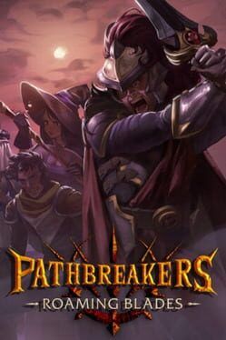 Pathbreakers: Roaming Blades Aims to Bring Mercenary-Band Tactics Back to the Front Lines