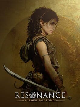 Resonance: A Plague Tale Legacy Might Be Closer Than We Think