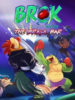 Brok: The Brawl Bar Review – A Smart, Chaotic Spin‑off Worth Crashing