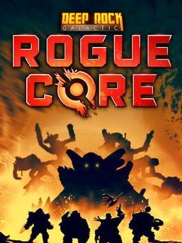 Deep Rock Galactic: Rogue Core Early Access Impressions: A Harsher, Smarter Spin-Off