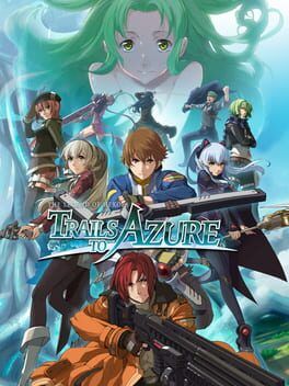 The Legend of Heroes: Trails to Azure – Why Crossbell’s Finale Still Matters