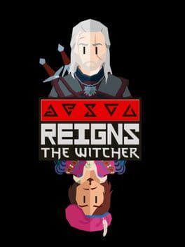 Reigns: The Witcher Turns Geralt’s Legend Into A Swipeable Tall Tale