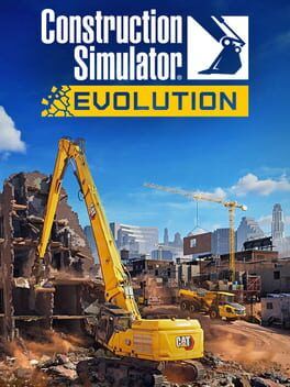 Construction Simulator: Evolution Finally Lets You Get Your Hands Dirty