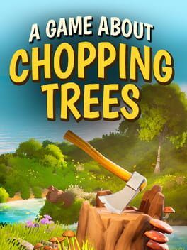 A Game About Chopping Trees cover art