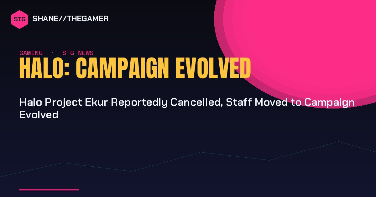 Halo Project Ekur Reportedly Cancelled, Staff Moved to Campaign Evolved