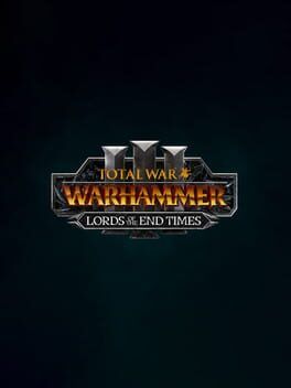 Total War: Warhammer III - Lords of the End Times cover art