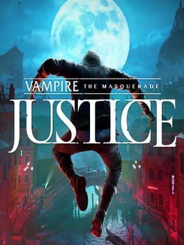 Vampire: The Masquerade - Justice cover art